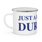 Just a kid from Durham Enamel Camping Mug