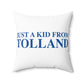 Just a kid from Tolland Spun Polyester Square Pillow