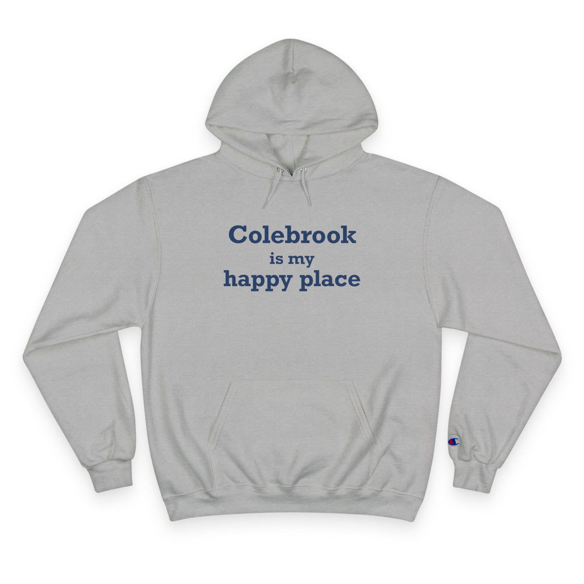 Colebrook is my Happy Place Champion Hoodie