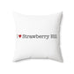 I Heart Strawberry Hill. Spun Polyester Square Pillow