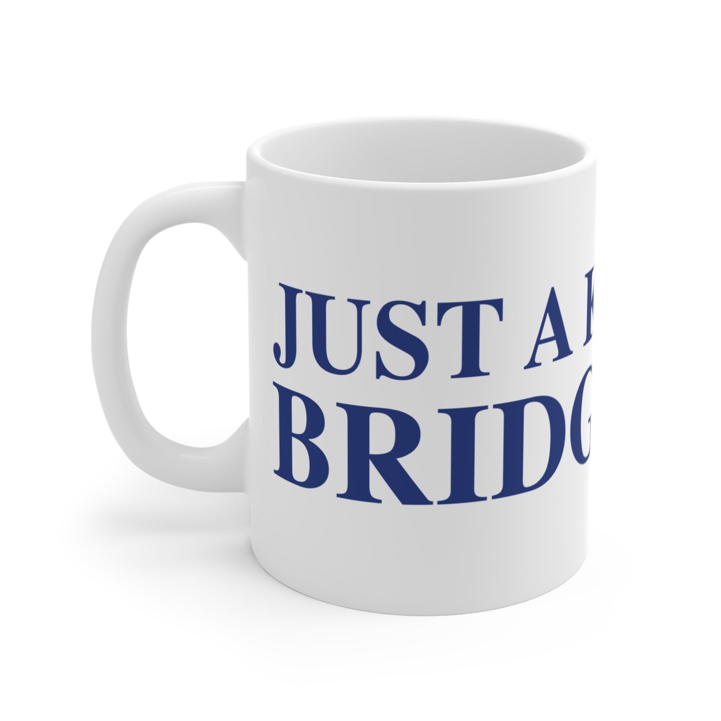 Just a kid from Bridgeport Mug 11oz