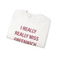 I Really Really Miss Greenwich Unisex Heavy Blend™ Crewneck Sweatshirt