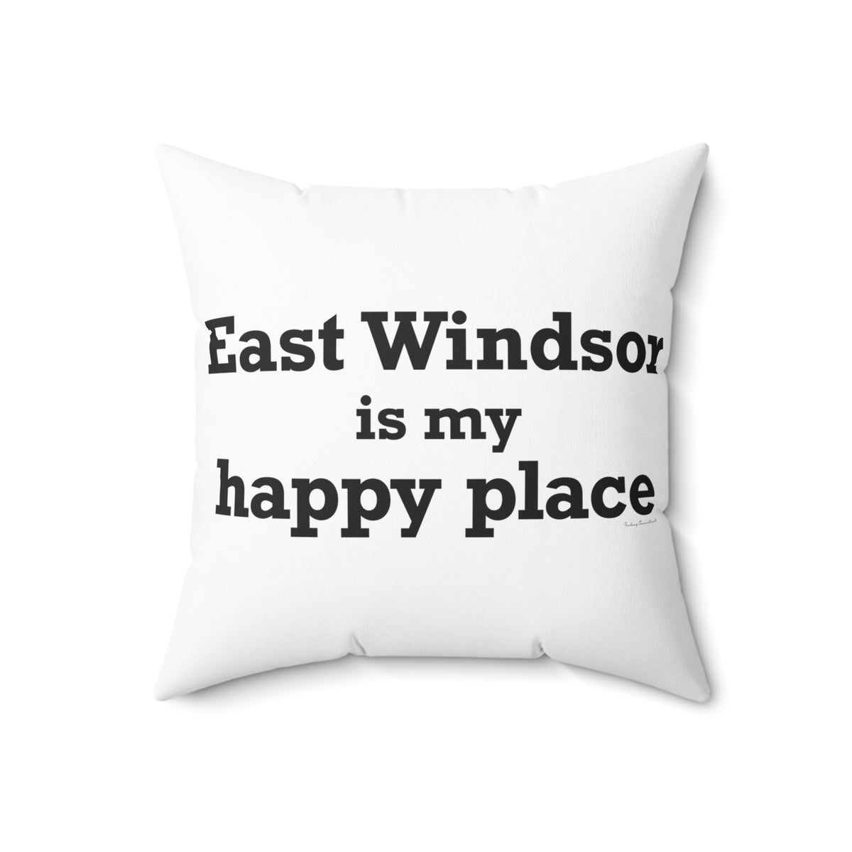East Windsor is My Happy Place Polyester Square Pillow