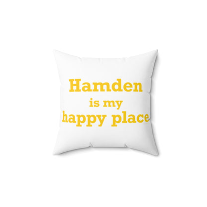 Hamden is My Happy Place  Polyester Square Pillow