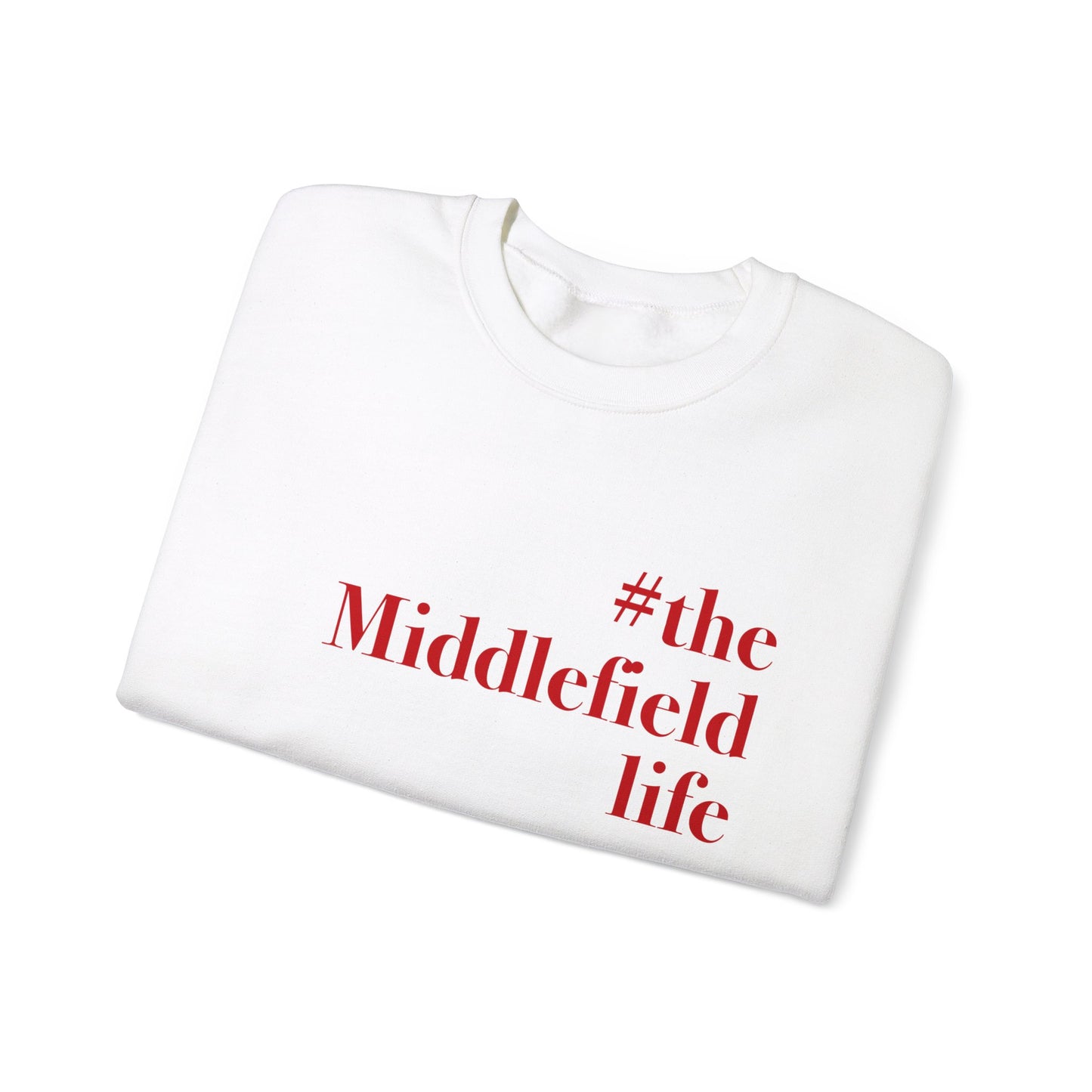 #themiddlefieldlife Unisex Heavy Blend™ Crewneck Sweatshirt