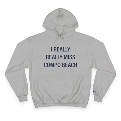 I Really Really Miss Compo Beach Champion Hoodie Sweatshirt