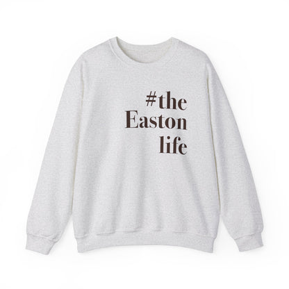 #theeastonlife Unisex Heavy Blend™ Crewneck Sweatshirt