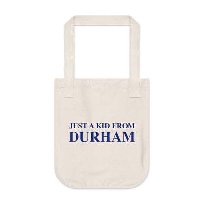 Just a kid from Durham Organic Canvas Tote Bag