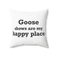 Goose Shows Are My Happy Place - Black Polyester Square Pillow