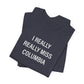I Really Really Miss Columbia Unisex Jersey Short Sleeve T-Shirt