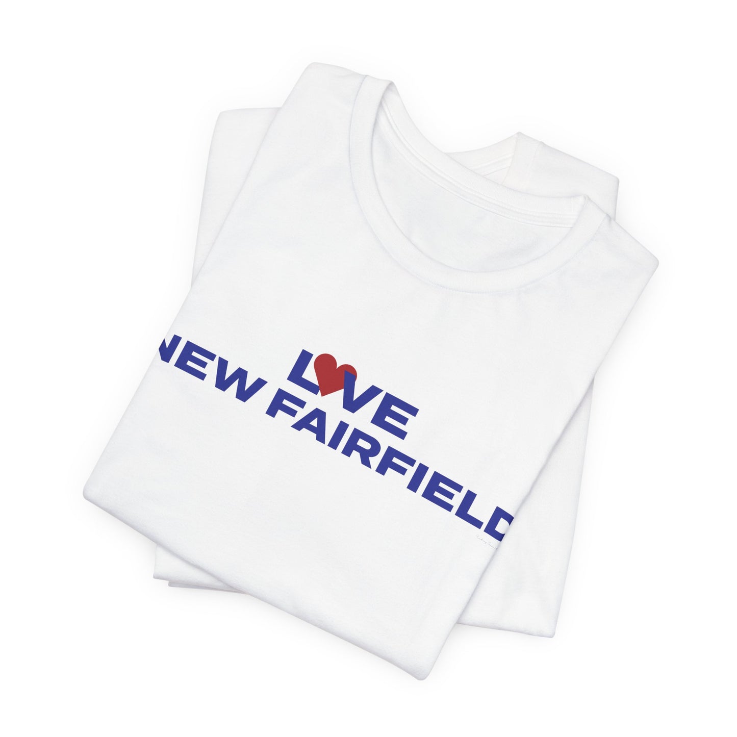 Love New Fairfield Unisex Jersey Short Sleeve T-Shirt