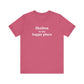 Shelton Is My Happy Place Unisex Jersey Short Sleeve T-Shirt
