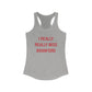 I Really Really Miss Branford Women's Ideal Racerback Tank