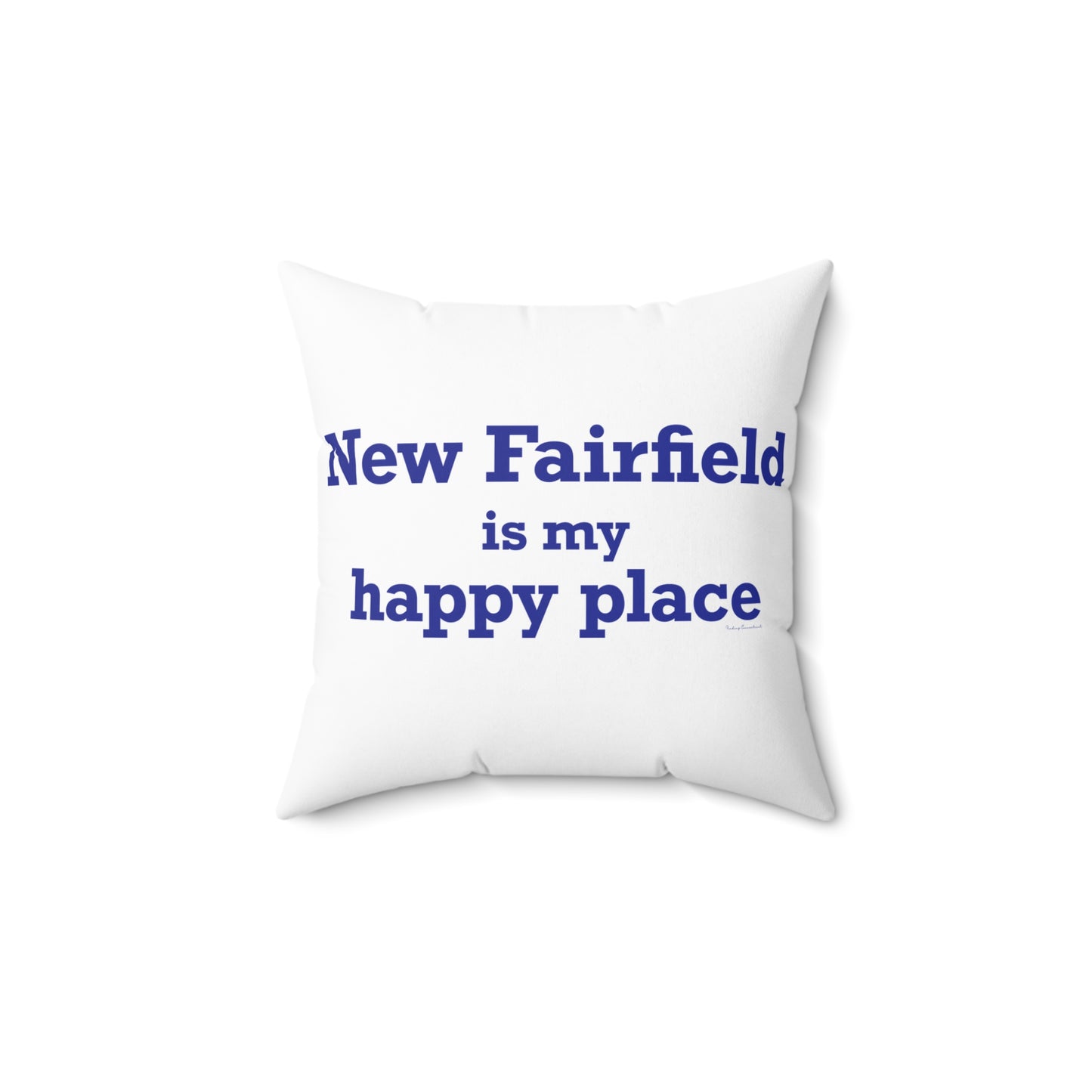 New Fairfield Is My Happy Place Spun Polyester Square Pillow