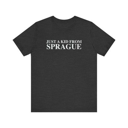 Just a kid from Sprague Unisex Jersey Short Sleeve T-Shirt