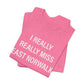 I Really Really Miss East Norwalk Unisex Jersey Short Sleeve T-Shirt