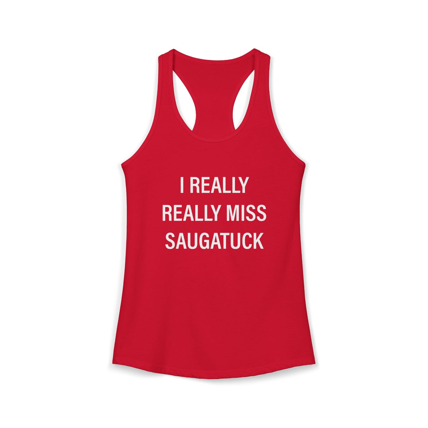 I Really Really Miss Saugatuck Women's Ideal Racerback Tank