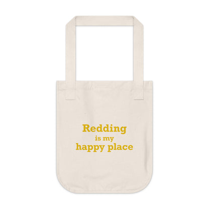 Redding Is My Happy Place Organic Canvas Tote Bag