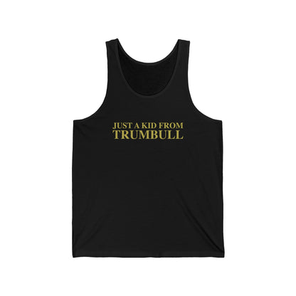 Just a kid from Trumbull Unisex Jersey Tank Top