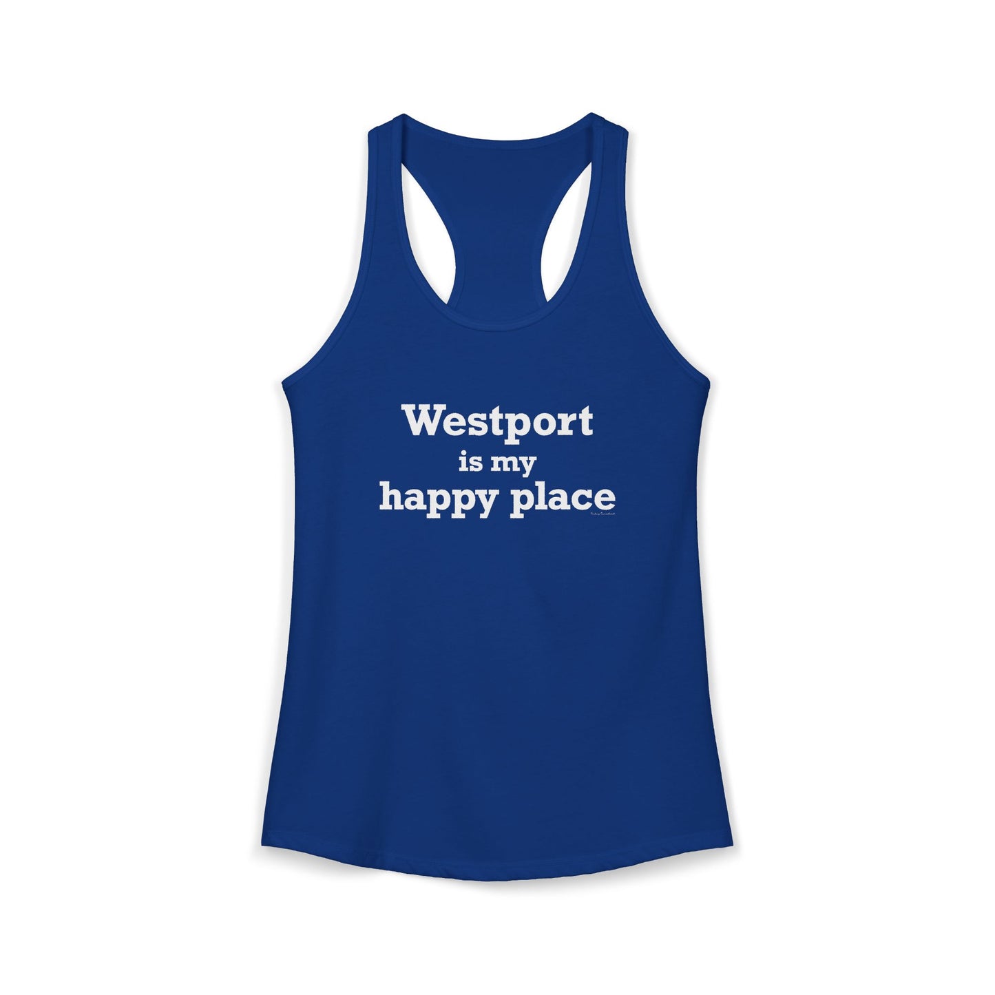 Westport Is My Happy Place Women's Ideal Racerback Tank Top