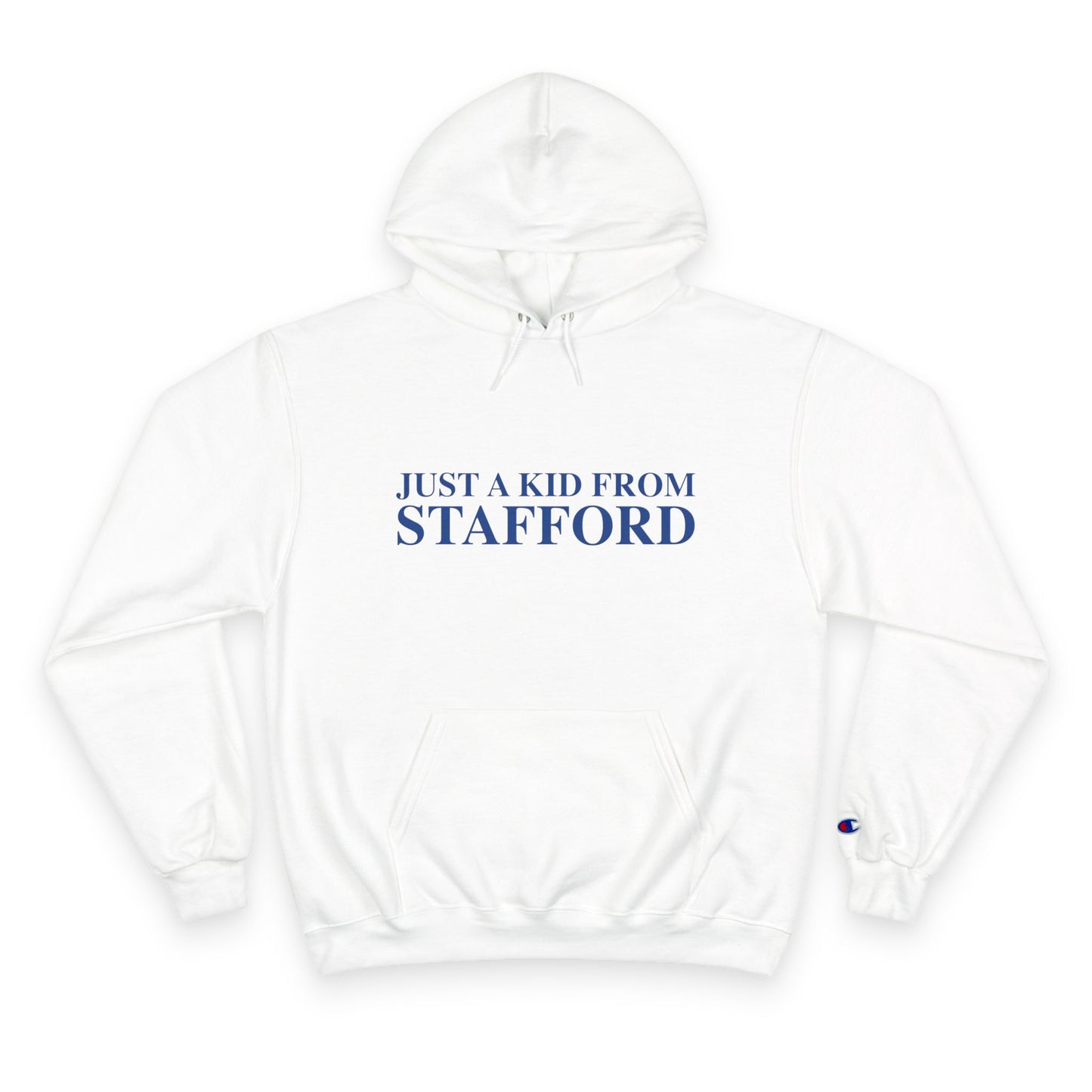 Just a kid from Stafford Champion Hoodie