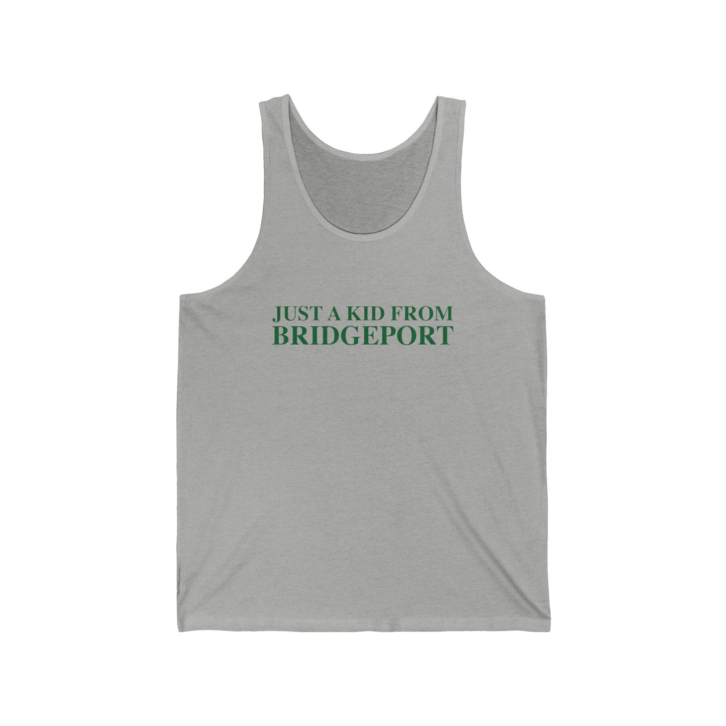Just a kid from Bridgeport Unisex Jersey Tank Top