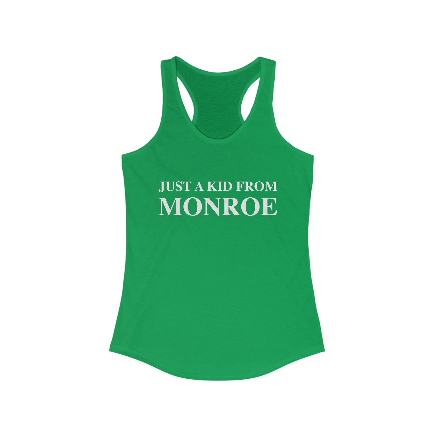 Just a kid from Monroe Women's Ideal Racerback Tank Top
