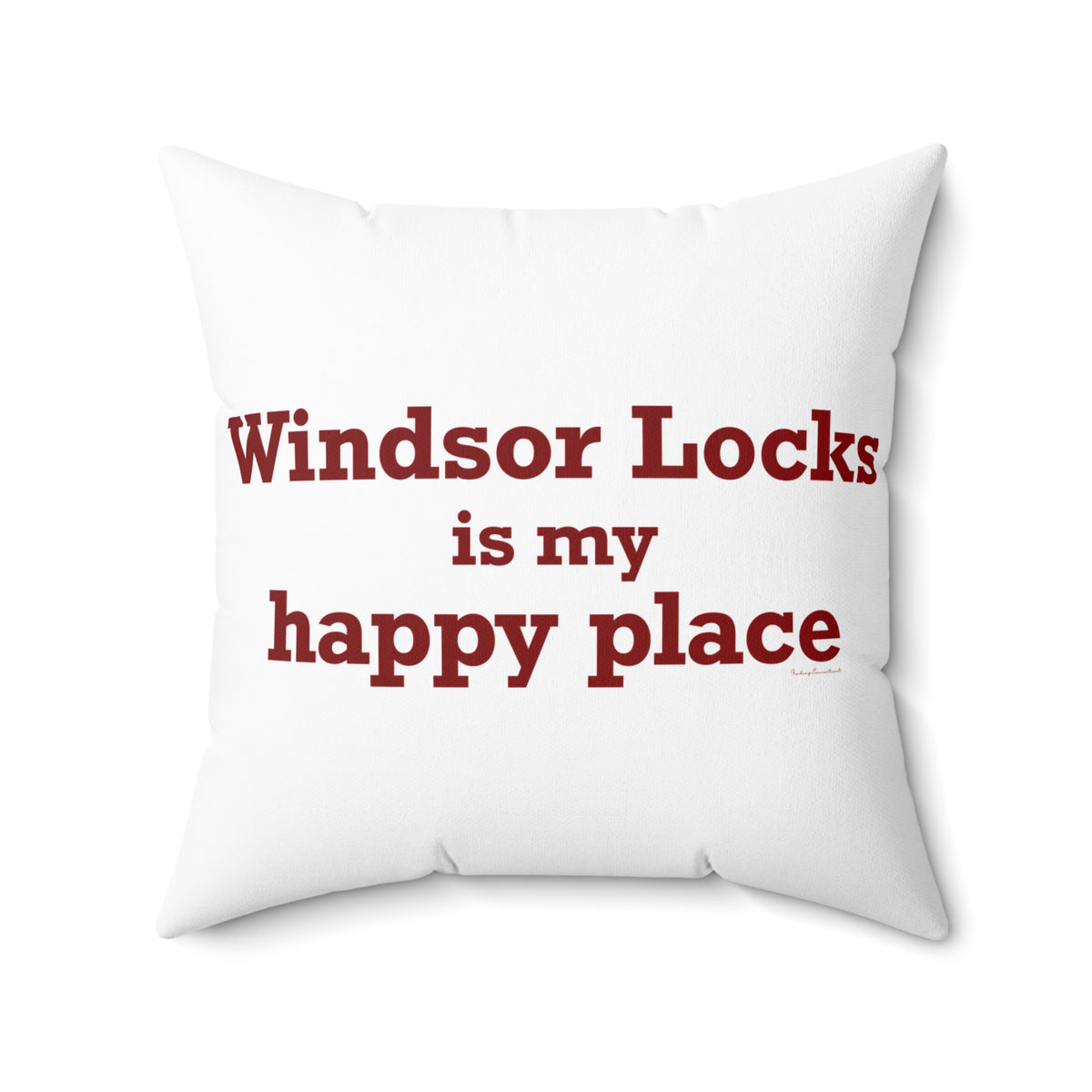 Windsor Locks is My Happy Place Polyester Square Pillow
