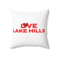 Love Lake Hills Spun Polyester Square Pillow