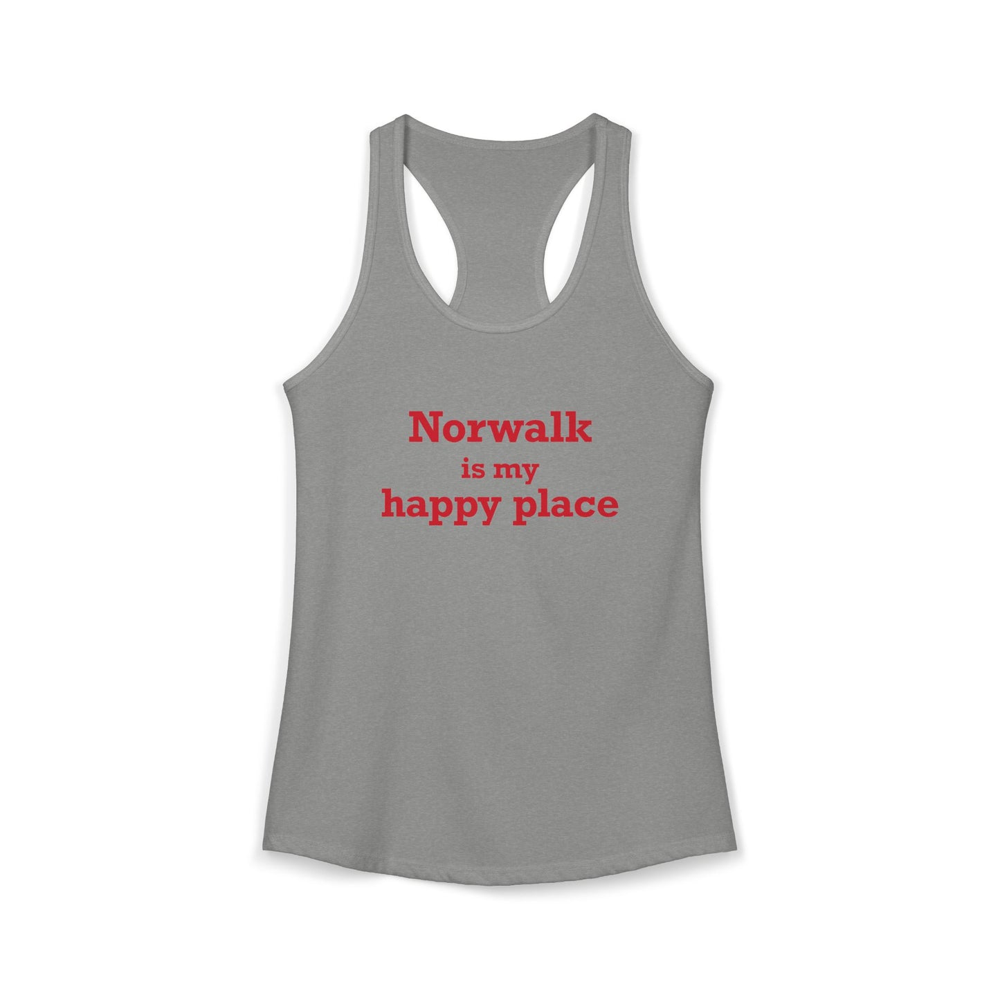Norwalk is my Happy Place Women's Ideal Racerback Tank Top