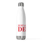 Just a kid from Derby 20 oz Insulated Bottle