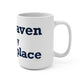 East Haven Is My Happy Place Mug 15oz