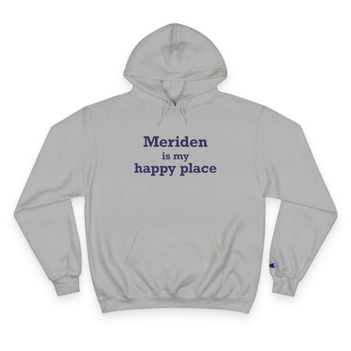 Meriden is My Happy Place Champion Hoodie