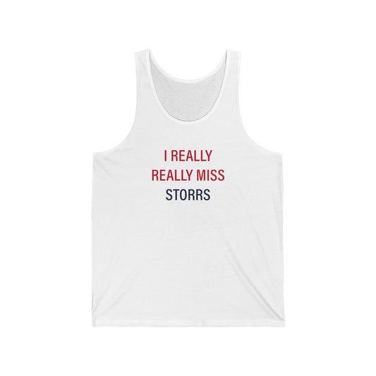 I Really Really Miss Storrs Unisex Jersey Tank Top
