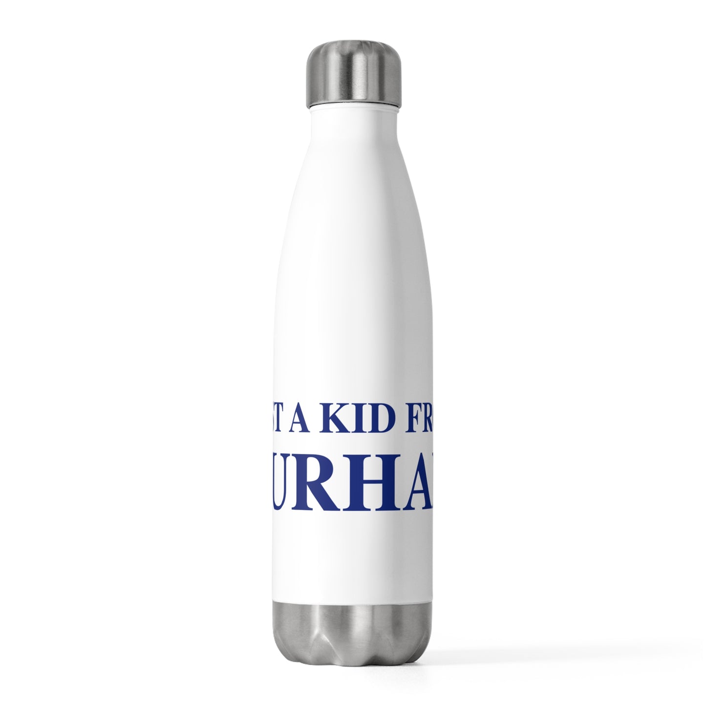 Just a kid from Durham 20oz Insulated Bottle
