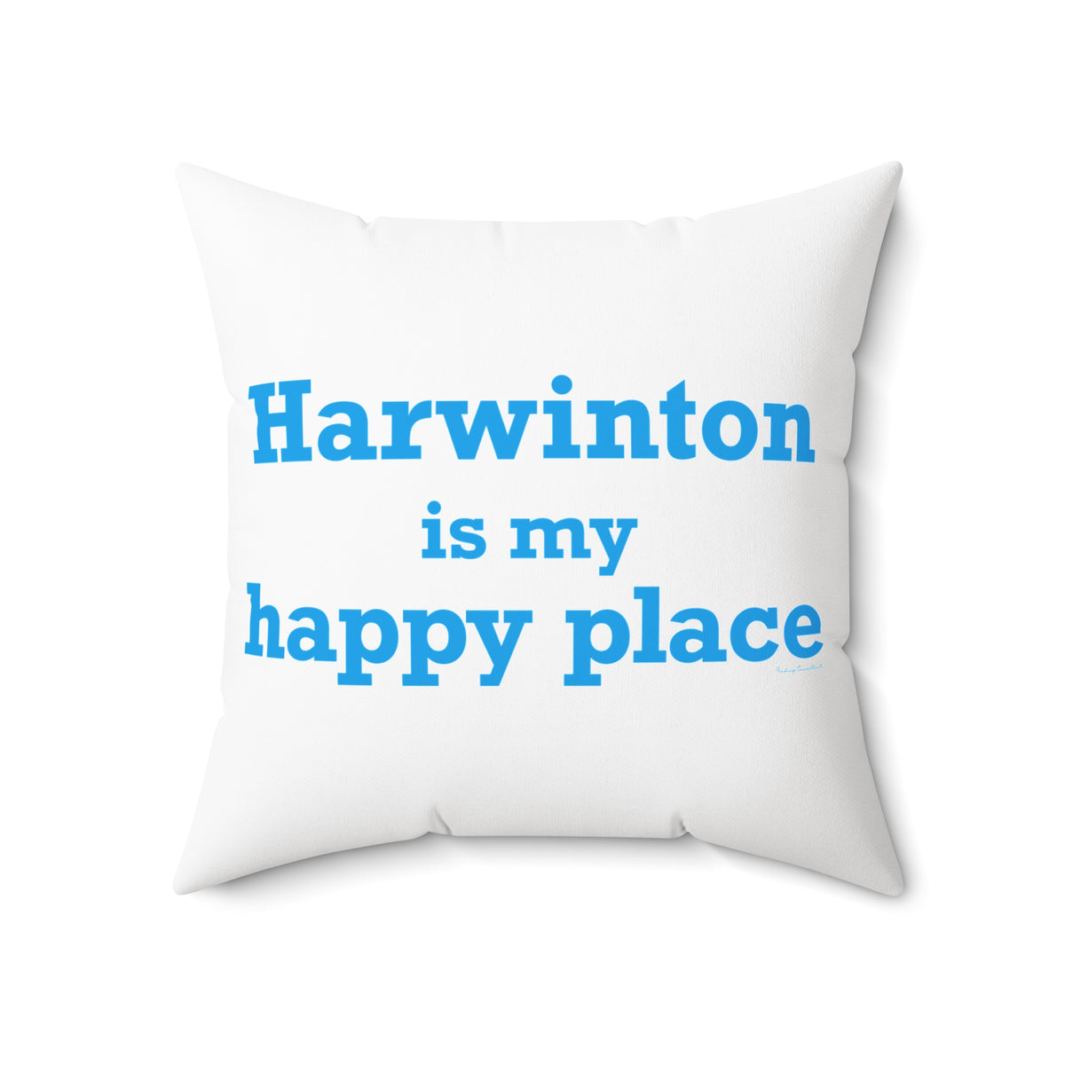 Harwinton is My Happy Place Polyester Square Pillow
