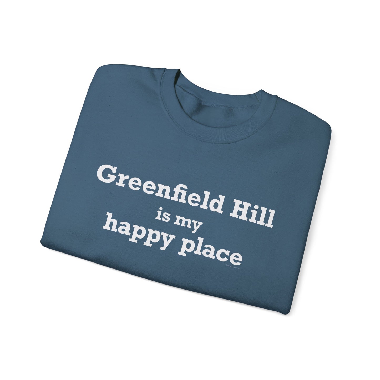 Greenfield Hill is My Happy Place Unisex Heavy Blend™ Crewneck Sweatshirt