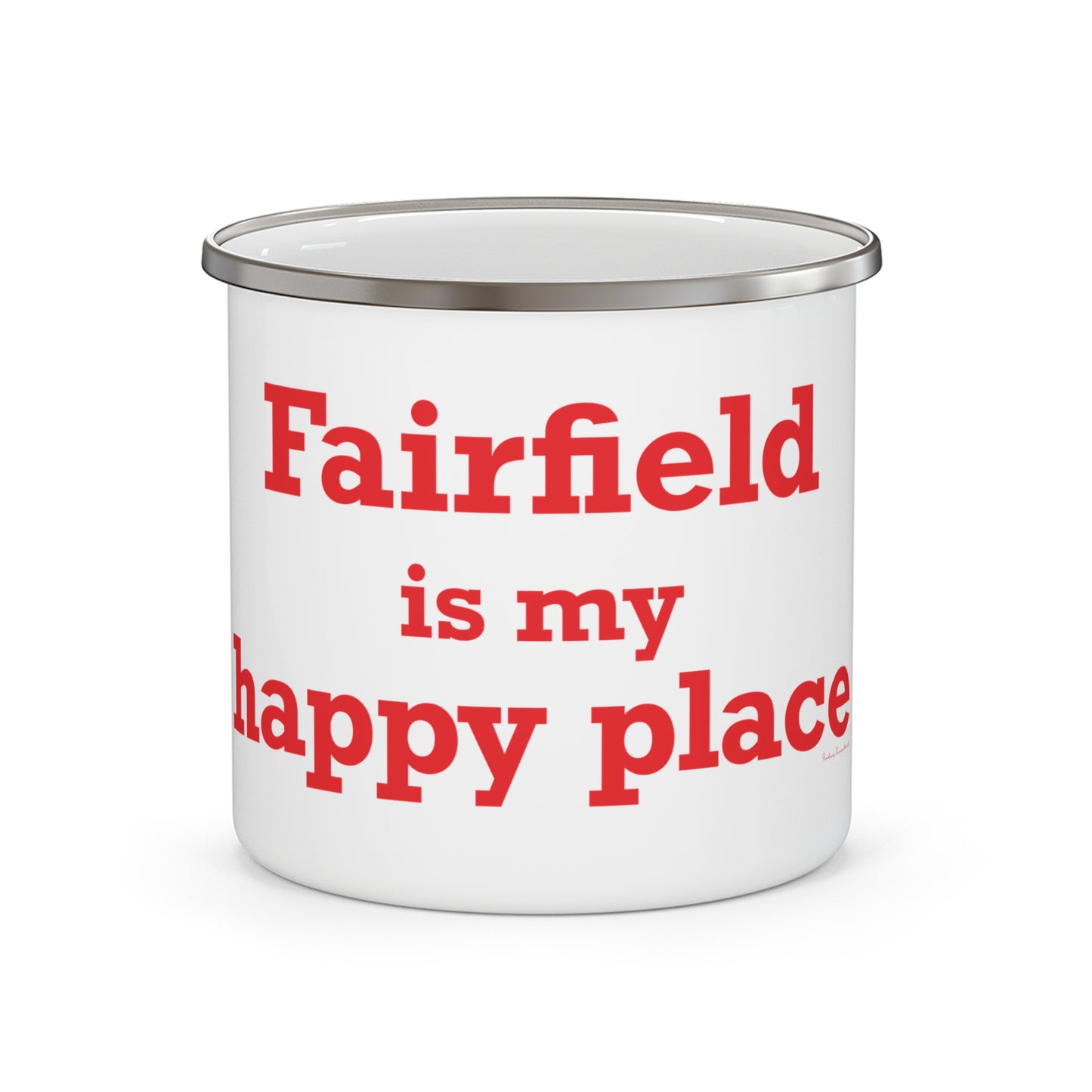 Fairfield Is My Happy Place Enamel Camping Mug