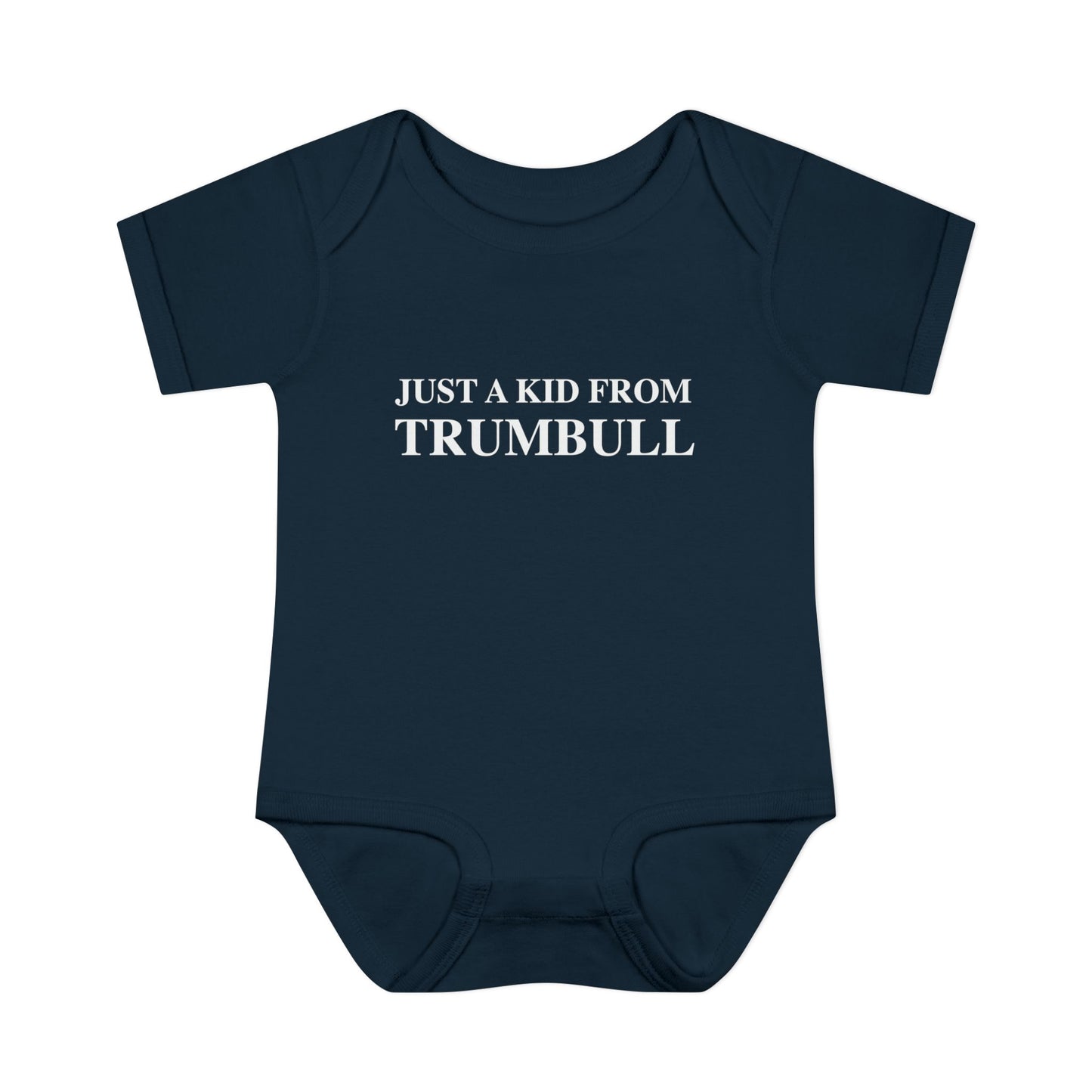 Just a kid from Trumbull  Infant Baby Rib Bodysuit