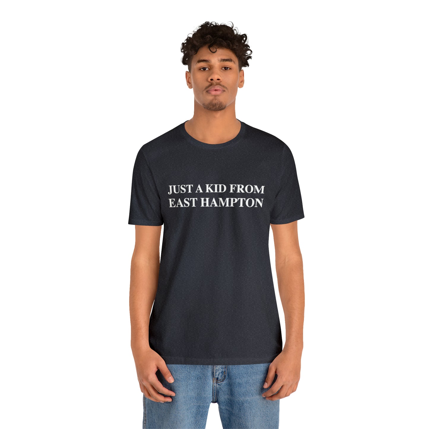 Just a kid from East Hampton Unisex Jersey Short Sleeve Tee (white)