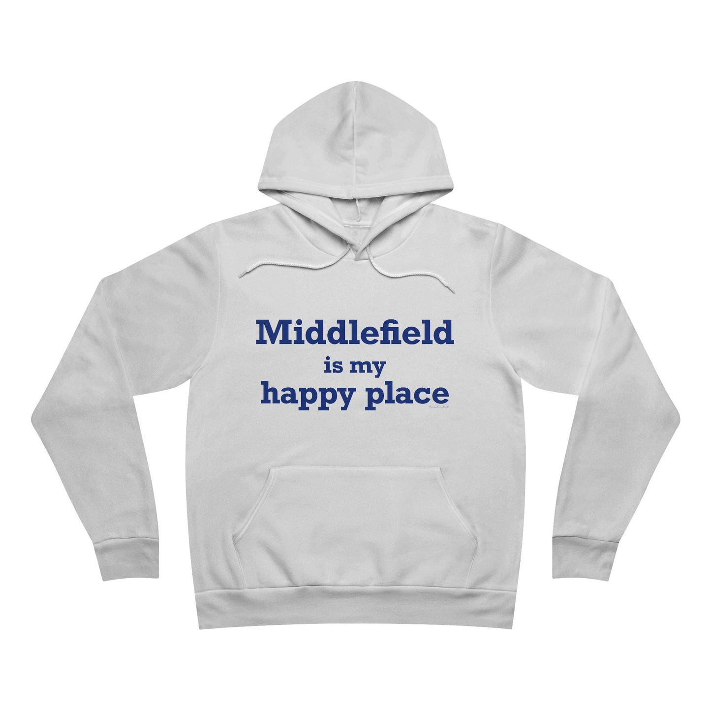 Middlefield is My Happy Place Unisex Sponge Fleece Pullover Hoodie