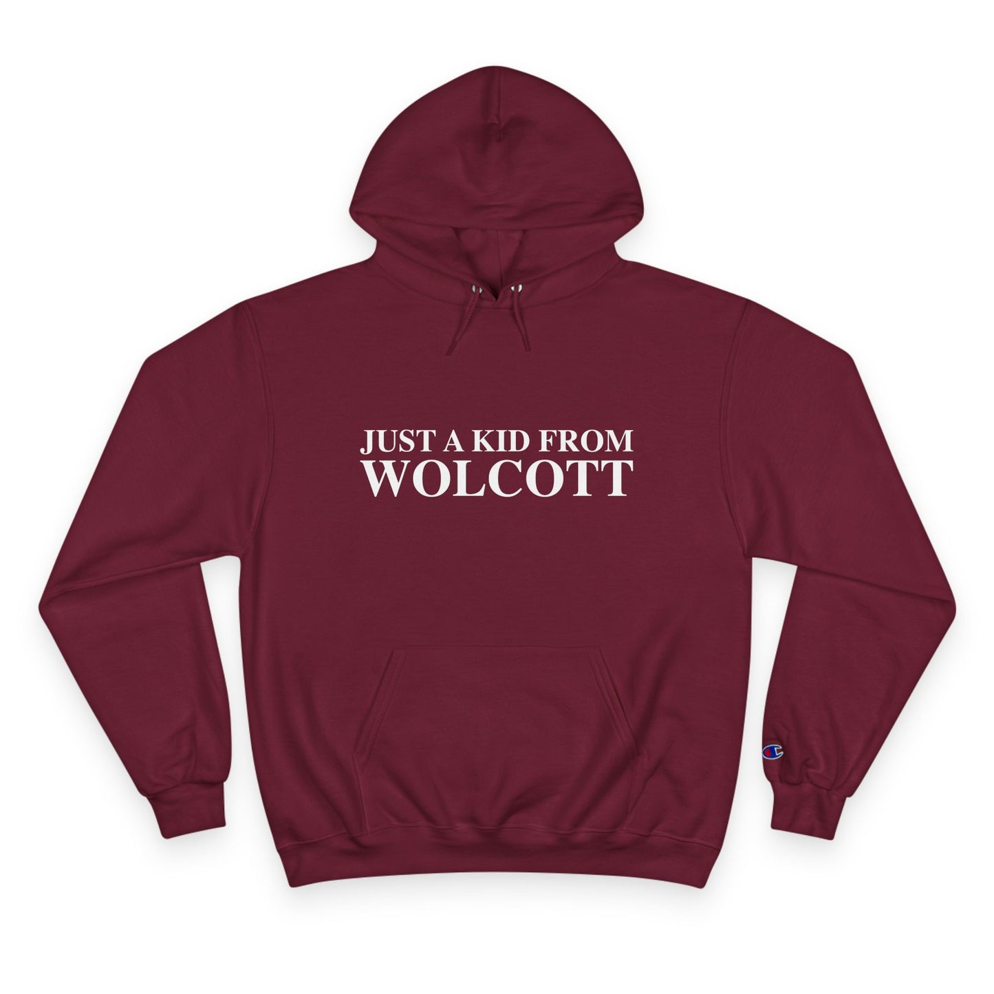 Just a kid from Wolcott Champion Hoodie