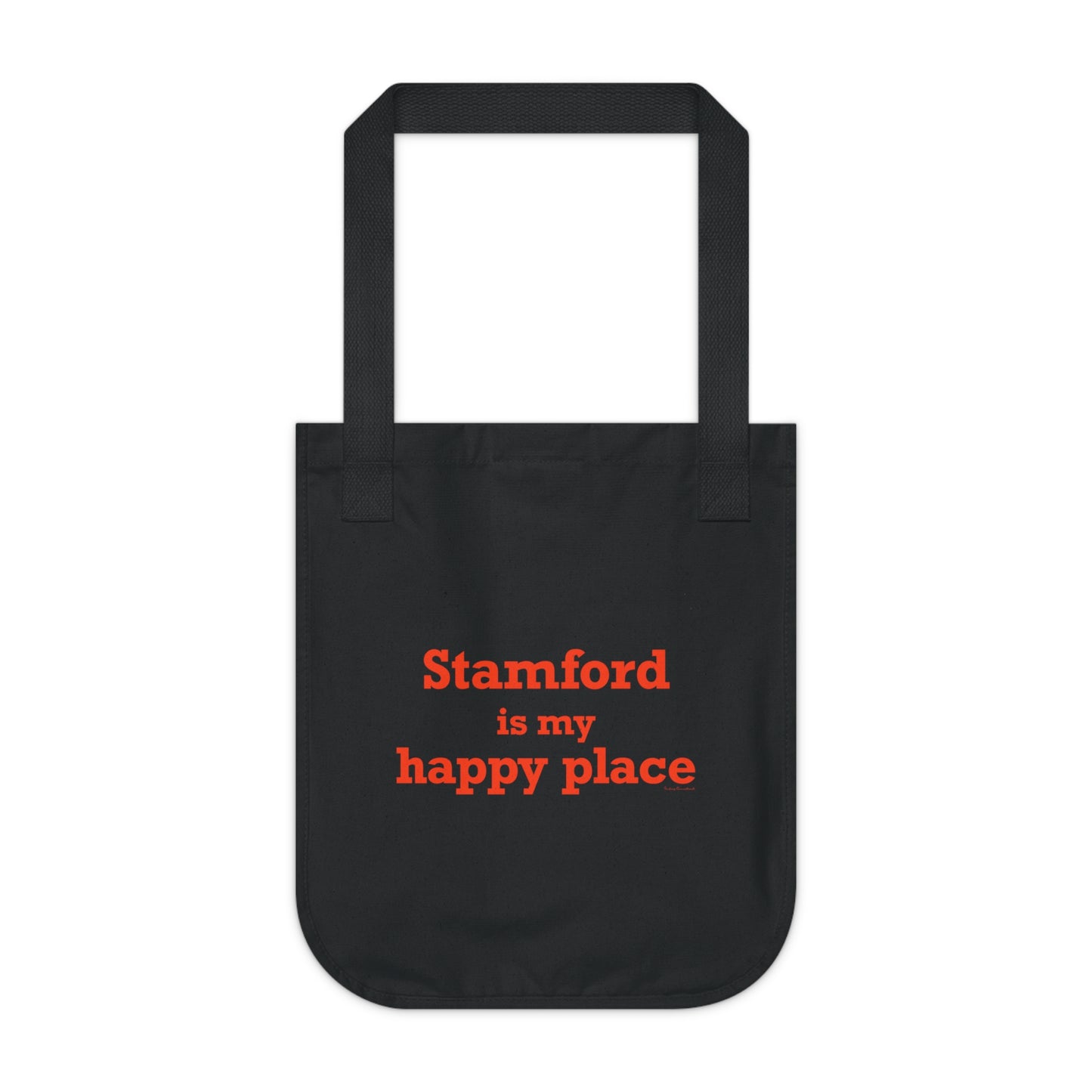 Stamford Is My Happy Place Organic Canvas Tote Bag