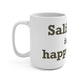 Salisbury is My Happy Place Mug 15oz
