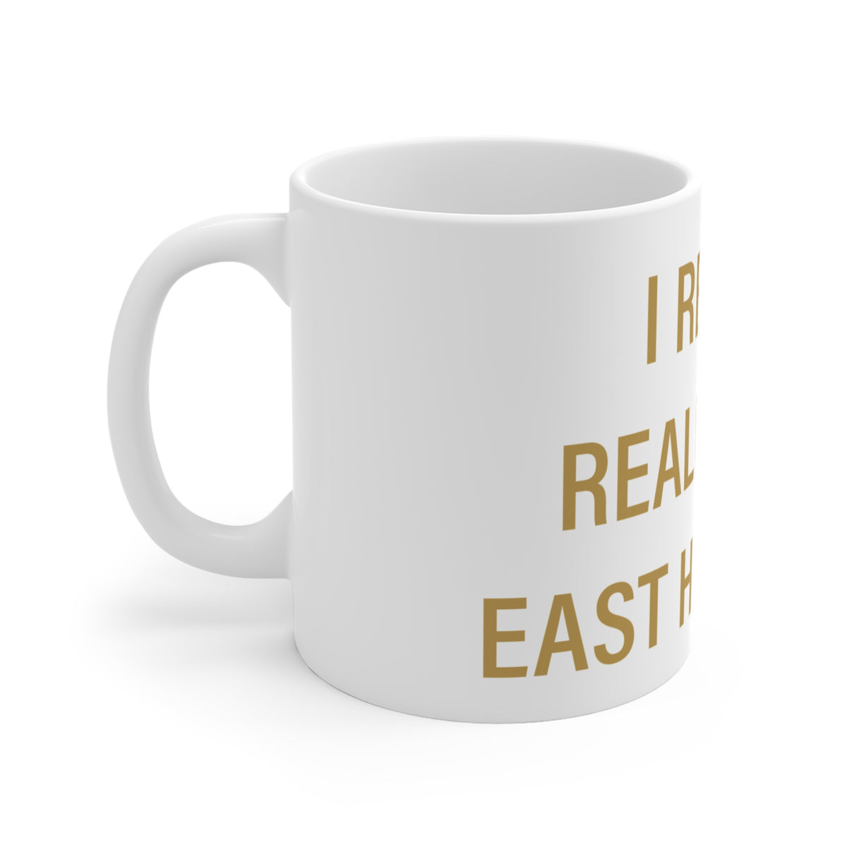 I Really Really Miss East Hartford Mug 11oz