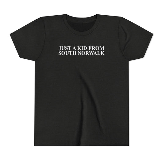 Just a kid from South Norwalk Youth Short Sleeve T-Shirt