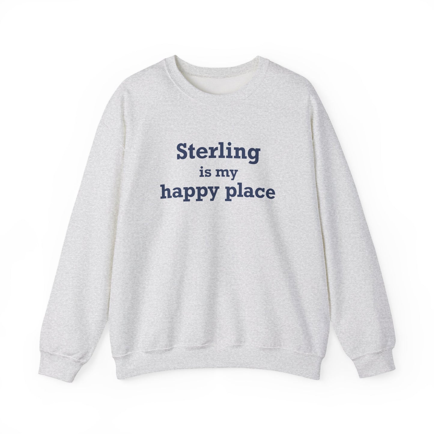 Sterling is My Happy Place Unisex Heavy Blend™ Crewneck Sweatshirt