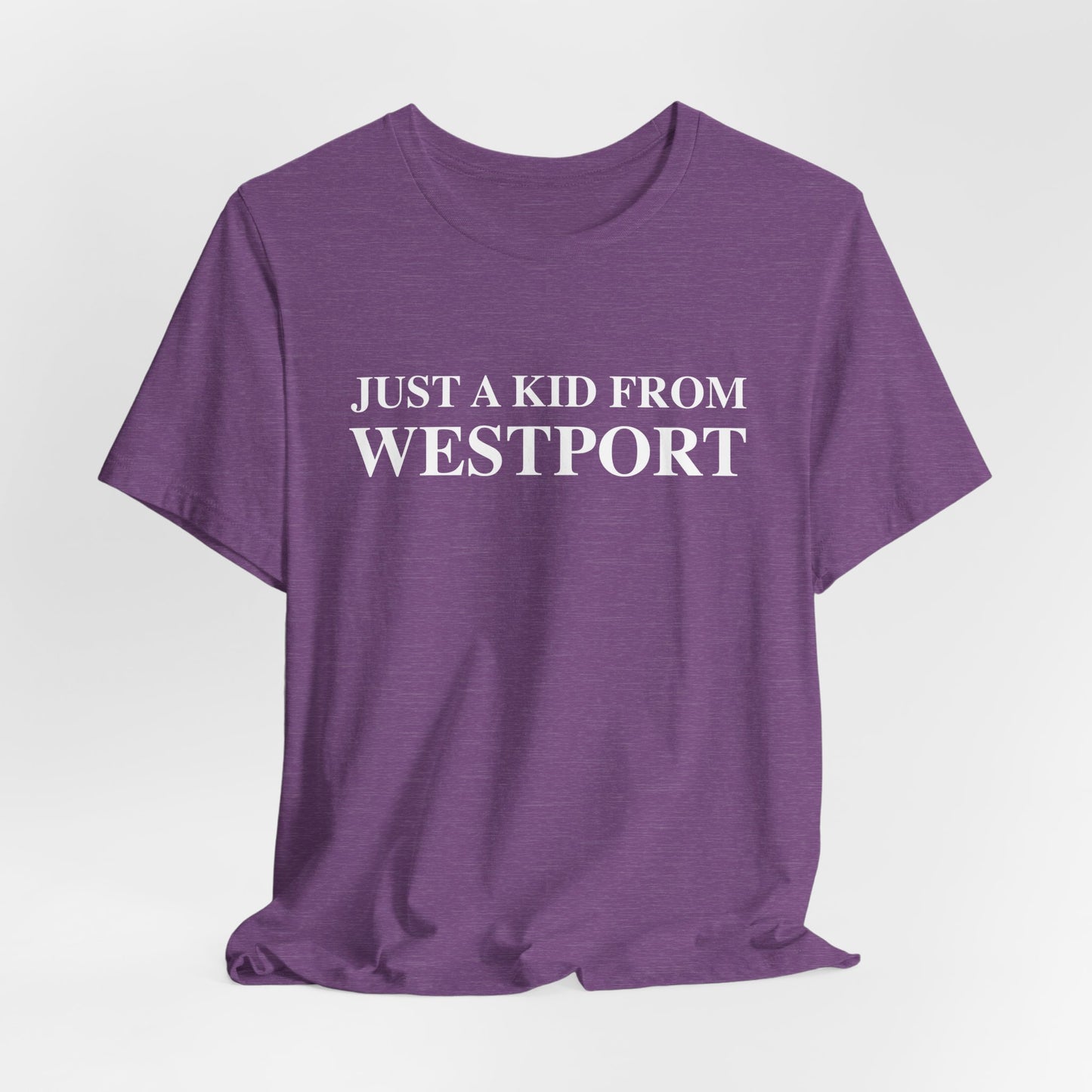 Just a kid from Westport Unisex Jersey Short Sleeve T-Shirt