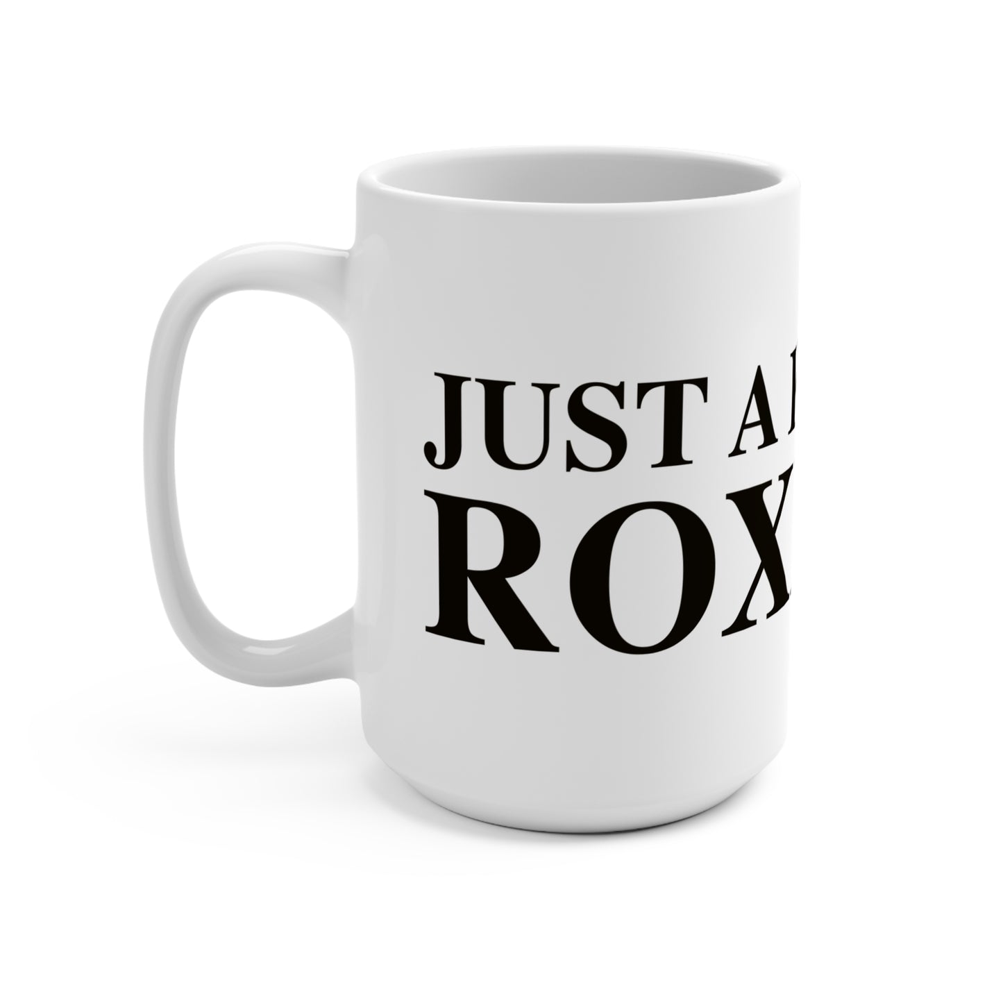 Just a kid from Roxbury Mug 15oz