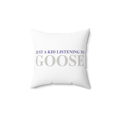 Just a kid listening to Goose - Grey & Purple Polyester Square Pillow